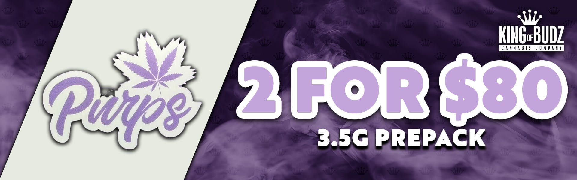Purps - 3.5g Prepack - 2 for $80