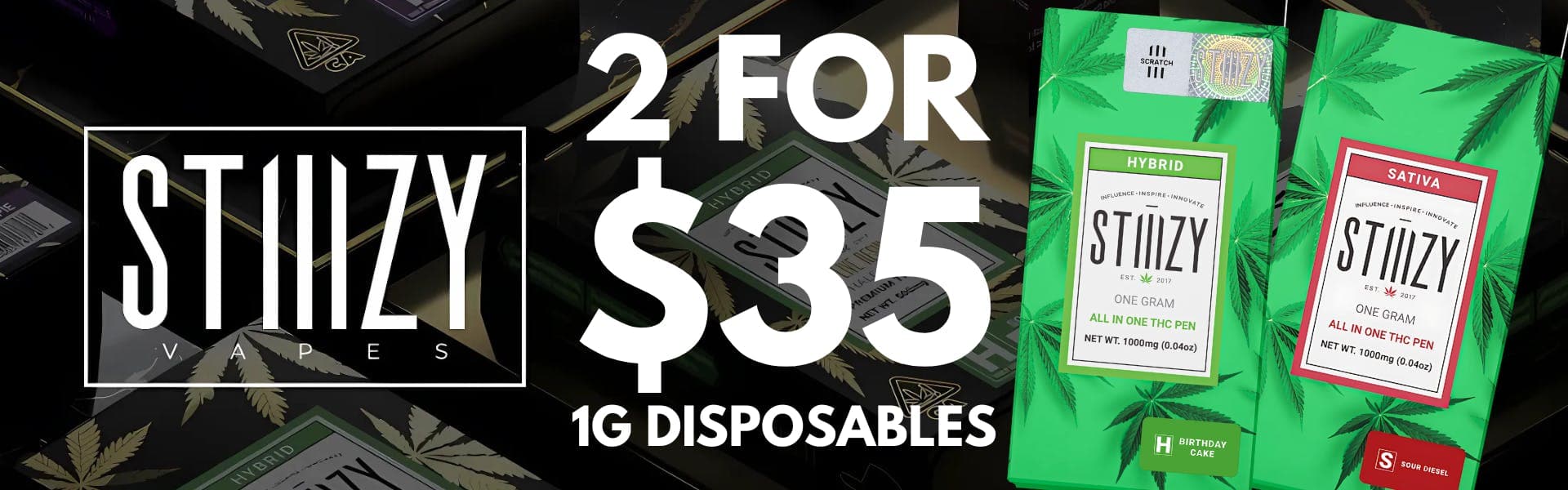 2 FOR $35 STIIIZY 1G DISPOSABLES